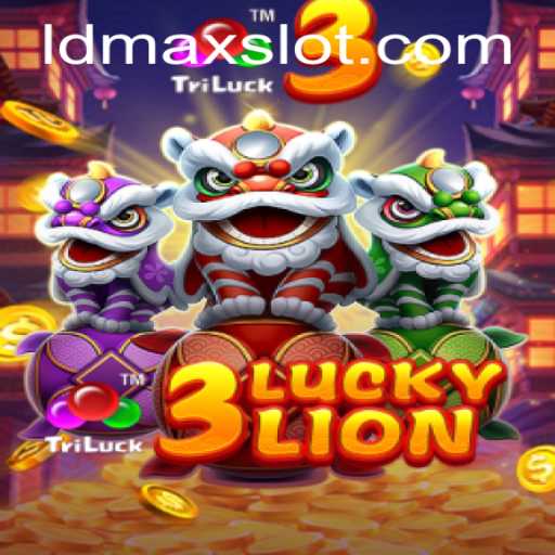 Explore the Thrills of 3LUCKYLION with LDMAX: A Fusion of Fortune and Fun