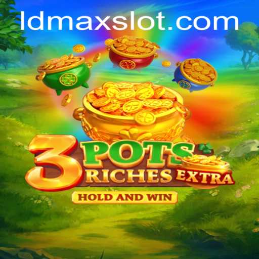Engaging with 3potsExtra: A Fascinating Dive into LDMAX