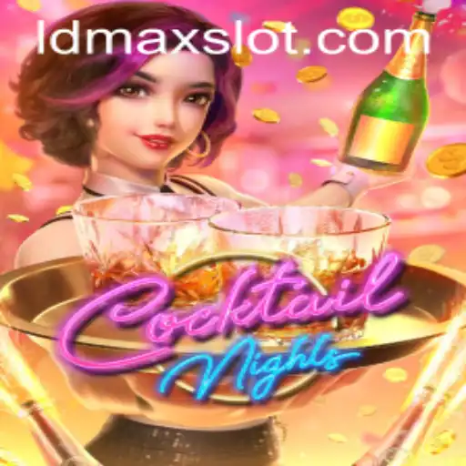 Exploring the Thrills of CocktailNights and the Allure of LDMAX