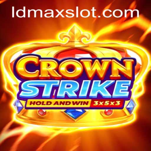 Crownstrike: The Ultimate Guide to LDMAX Gameplay
