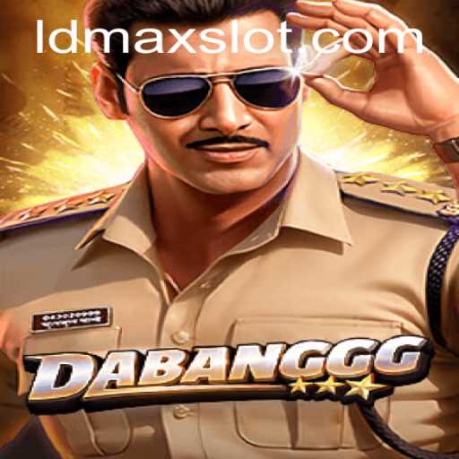 Unveiling DABANGGG: The Exciting World of LDMAX Gaming