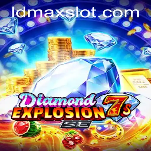 DiamondExplosion7sSE: Unveiling the Latest Sensation in Gaming with LDMAX