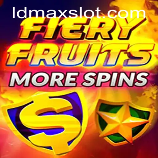 FieryFruitsMoreSpins: Discover the Excitement Behind LDMAX