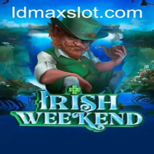 Discover the Thrills of IrishWeekend and the Strategy of LDMAX