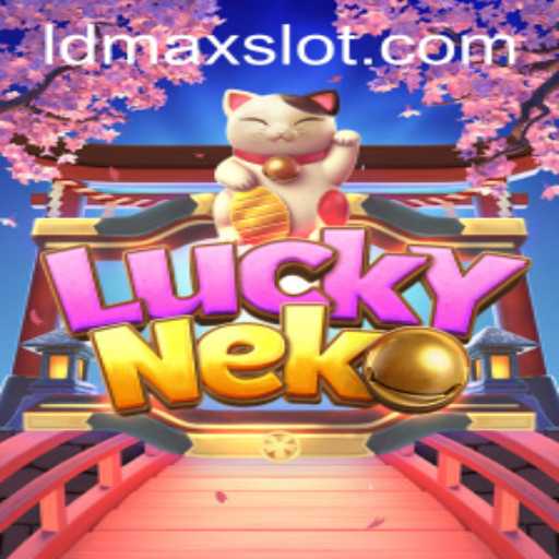 Exploring the World of LuckyNeko: A Comprehensive Guide to LDMAX