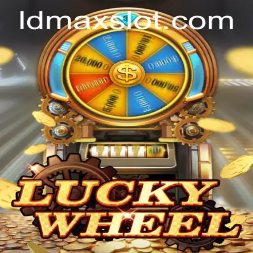 The Thrilling World of LuckyWheel: Unveiling LDMAX