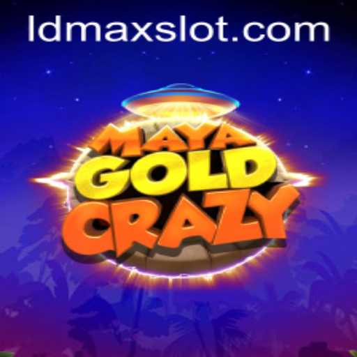 Explore the Thrills of MayaGoldCrazy and Master the LDMAX Challenge