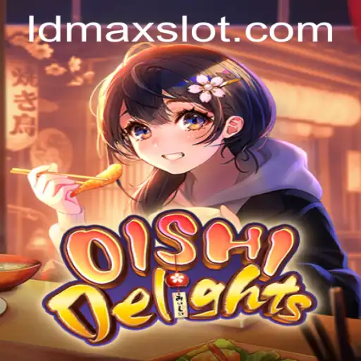 Unveiling OishiDelights: A Flavorful Adventure with LDMAX