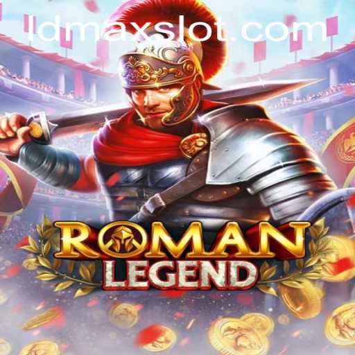 RomanLegend: Exploring the Epic World of LDMAX
