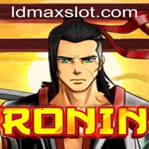 Exploring the World of Ronin: The Latest LDMAX Adventure Game