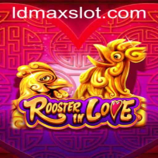 RoosterInLove: Embark on a Charming Adventure with LDMAX
