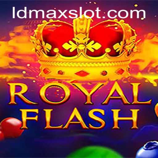 RoyalFlash: A Regal Adventure in Gaming with LDMAX
