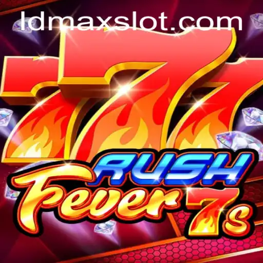 RushFever7s: Unleashing the Thrill of Strategic Gameplay with LDMAX