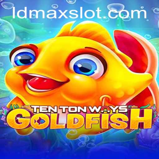 Dive into the Underwater Adventure of TenTonWaysGoldfish with LDMAX