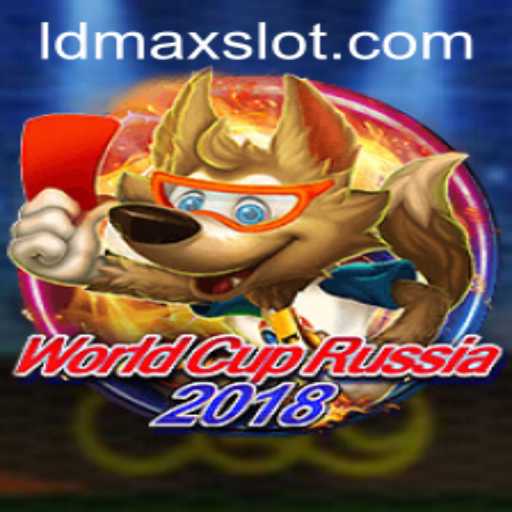 Discover the Exciting World of WorldCupRussia2018 and the Strategy Behind LDMAX